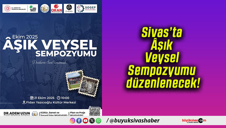 Sivas’ta Âşık Veysel Sempozyumu düzenlenecek!