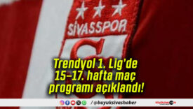 Trendyol 1. Lig’de 15–17. hafta maç programı açıklandı!
