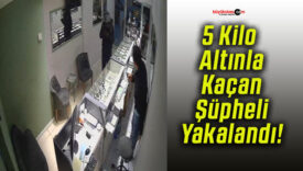 5 Kilo Altınla Kaçan Şüpheli Yakalandı!