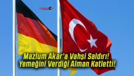 Mazlum Akar’a Vahşi Saldırı! Yemeğini Verdiği Alman Katletti!