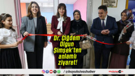 Vali Yılmaz Şimşek’in eşi Dr. Çiğdem Olgun Şimşek’ten anlamlı ziyaret!