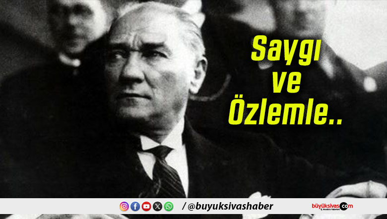 Atatürk aramızdan ayrılışının 87. yılında anılıyor!