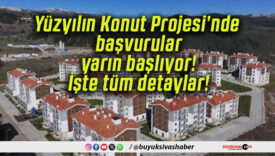 Yüzyılın Konut Projesi’nde başvurular yarın başlıyor! İşte tüm detaylar!