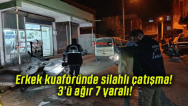 Erkek kuaföründe silahlı çatışma! 3’ü ağır 7 yaralı!