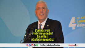 Cumhuriyeti yıktırmayacağız! Bu milleti böldürtmeyeceğiz!