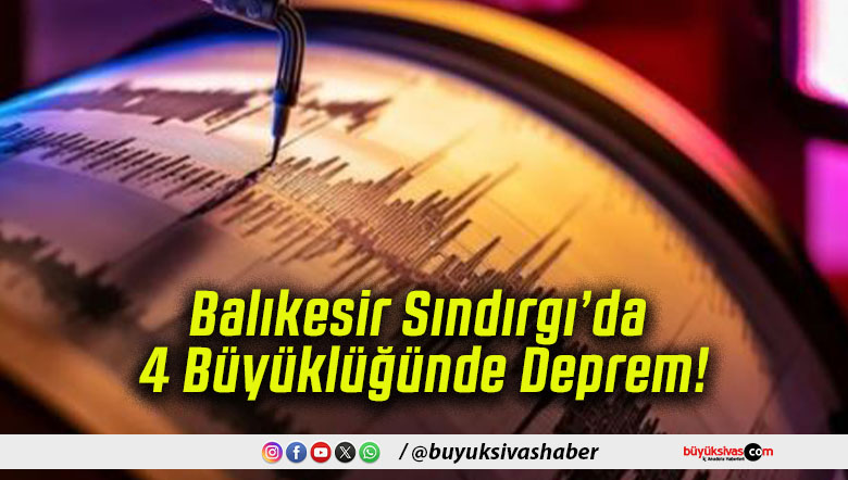 Balıkesir Sındırgı’da 4 Büyüklüğünde Deprem!