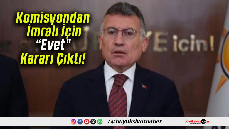 Komisyondan İmralı İçin “Evet” Kararı Çıktı!