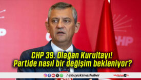 CHP 39. Olağan Kurultayı! Partide nasıl bir değişim bekleniyor?