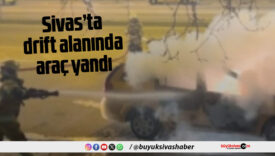 Sivas Belediyesi’nin drift alanında araç yandı