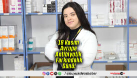 18 Kasım Avrupa Antibiyotik Farkındalık Günü!
