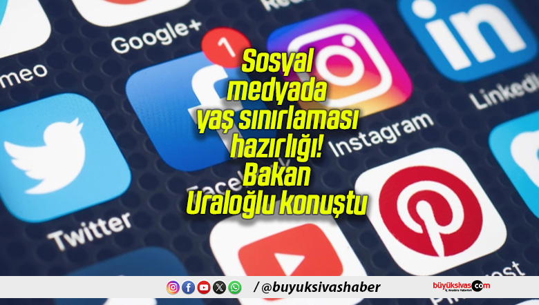 Sosyal medyada yaş sınırlaması hazırlığı! Bakan Uraloğlu konuştu