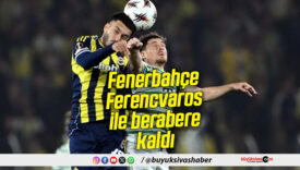 Fenerbahçe, Avrupa Ligi’nde Ferencvaros ile 1-1 Berabere Kaldı