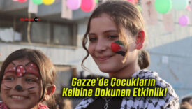 Gazze’de Çocukların Kalbine Dokunan Etkinlik!