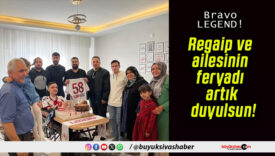 Regaip ve ailesinin feryadı artık duyulsun!