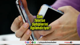Tüm Telefon Sahiplerini İlgilendiriyor!