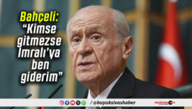 Bahçeli: “Kimse gitmezse İmralı’ya ben giderim”