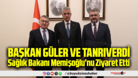 TBMM Grup Başkanı Güler ve Tanrıverdi’den Sağlık Bakanı Memişoğlu’na ziyaret