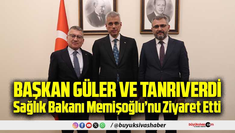 TBMM Grup Başkanı Güler ve Tanrıverdi’den Sağlık Bakanı Memişoğlu’na ziyaret