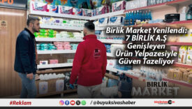 Birlik Market Yenilendi: 7 BİRLİK A.Ş, Genişleyen Ürün Yelpazesiyle Güven Tazeliyor