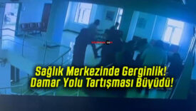 Sağlık Merkezinde Gerginlik! Damar Yolu Tartışması Büyüdü!