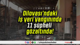 Dilovası’ndaki iş yeri yangınında 11 şüpheli gözaltında!