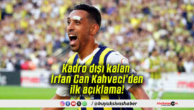 Kadro dışı kalan İrfan Can Kahveci’den ilk açıklama!