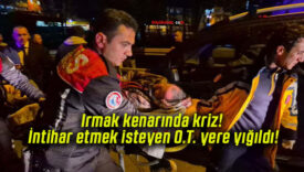 Irmak kenarında kriz! İntihar etmek isteyen O.T. yere yığıldı!