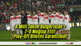 A Milli Takım Bulgaristan’ı 2-0 Mağlup Etti! Play-Off Biletini Garantiledi!