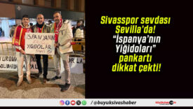 Sivasspor sevdası Sevilla’da! “İspanya’nın Yiğidoları” pankartı dikkat çekti!