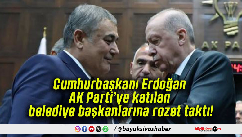Cumhurbaşkanı Erdoğan AK Parti’ye katılan belediye başkanlarına rozet taktı!