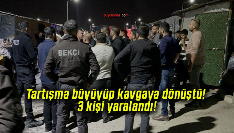 Tartışma büyüyüp kavgaya dönüştü! 3 kişi yaralandı!