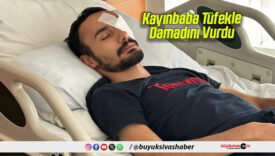  Kayınbaba Tüfekle Damadını Vurdu