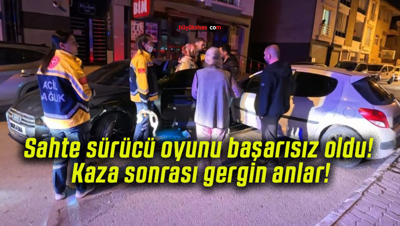 Sahte sürücü oyunu başarısız oldu! Kaza sonrası gergin anlar!