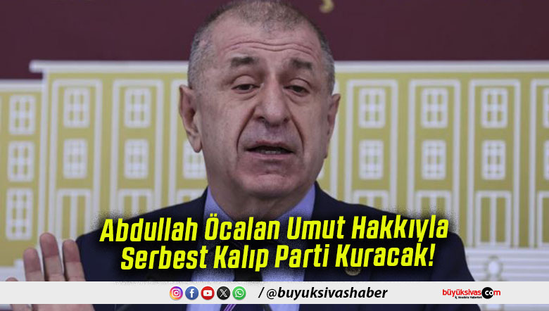Abdullah Öcalan Umut Hakkıyla Serbest Kalıp Parti Kuracak!