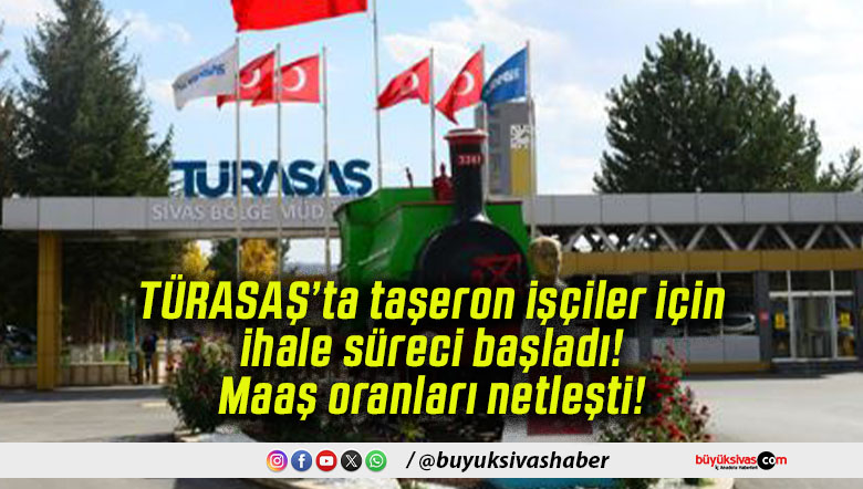 TÜRASAŞ’ta taşeron işçiler için ihale süreci başladı! Maaş oranları netleşti!