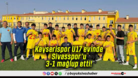 Kayserispor U17 evinde Sivasspor’u 3-1 mağlup etti!