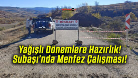 Yağışlı Dönemlere Hazırlık! Subaşı’nda Menfez Çalışması!