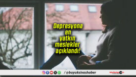 Depresyona en yatkın meslekler açıklandı!