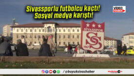 Sivassporlu futbolcu kaçtı! Sosyal medya karıştı!