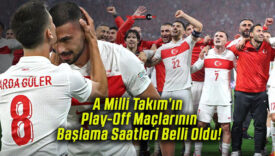 A Milli Takım’ın Play-Off Maçlarının Başlama Saatleri Belli Oldu!