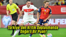 Türkiye’den Kritik Deplasmanda Değerli Bir Puan!