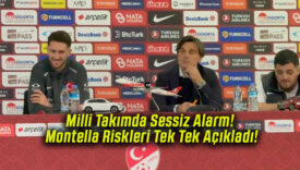 Milli Takımda Sessiz Alarm! Montella Riskleri Tek Tek Açıkladı!