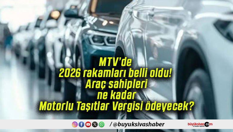 MTV’de 2026 rakamları belli oldu! Araç sahipleri ne kadar Motorlu Taşıtlar Vergisi ödeyecek?