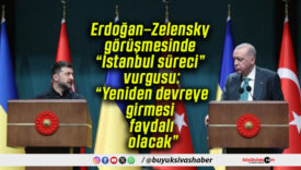 Erdoğan–Zelensky görüşmesinde “İstanbul süreci” vurgusu: “Yeniden devreye girmesi faydalı olacak”