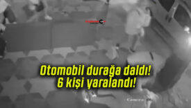 Otomobil durağa daldı! 6 kişi yaralandı!