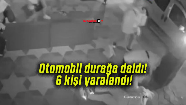 Otomobil durağa daldı! 6 kişi yaralandı!