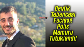 Beylik Tabancası Faciası! Polis Memuru Tutuklandı!