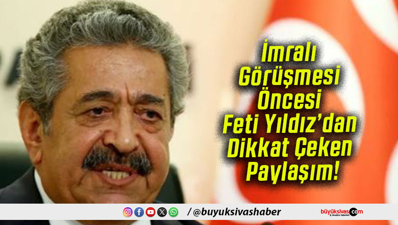 İmralı Görüşmesi Öncesi Feti Yıldız’dan Dikkat Çeken Paylaşım!