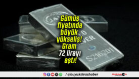 Gümüş fiyatında büyük yükseliş! Gram 72 lirayı aştı!