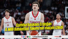 Cumhurbaşkanı Erdoğan, A Milli Basketbol Takımı’nın maçını izledi